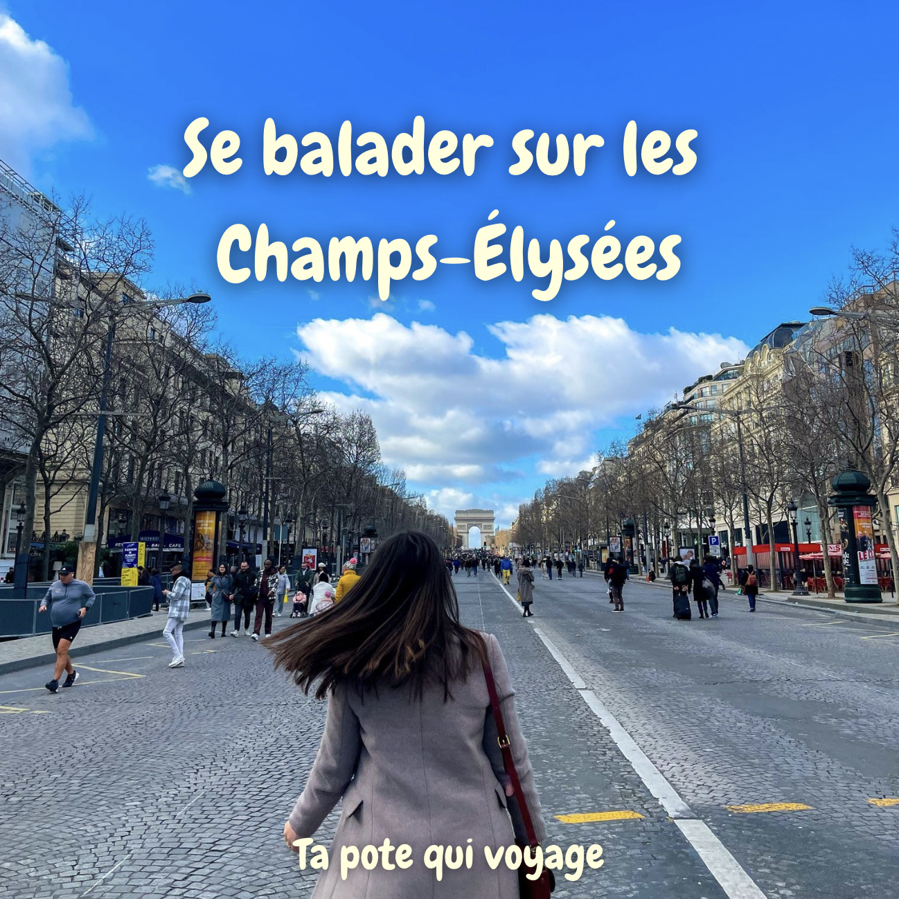 Se balader sur les Champs-Élysées